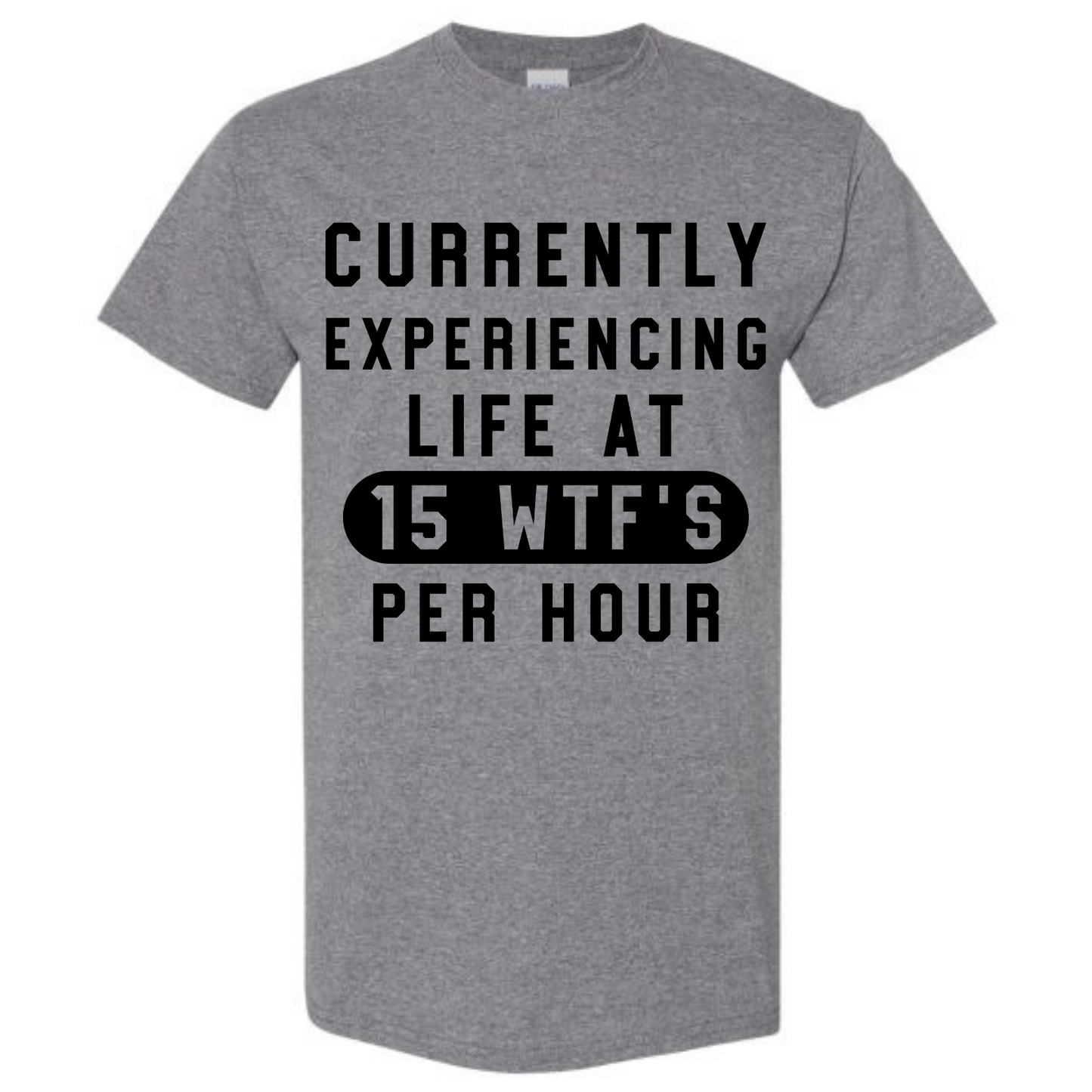 BISHAM EXPERIENCING 15 WTF'S EXPRESSIVE TEE