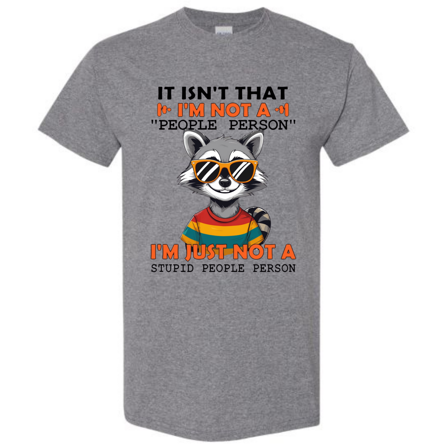 BISHAM NOT A STUPID PEOPLE PERSON TEE