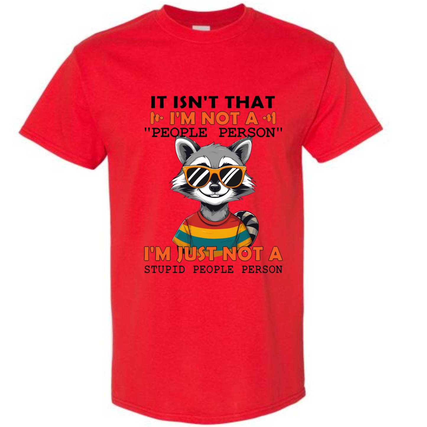 BISHAM NOT A STUPID PEOPLE PERSON TEE