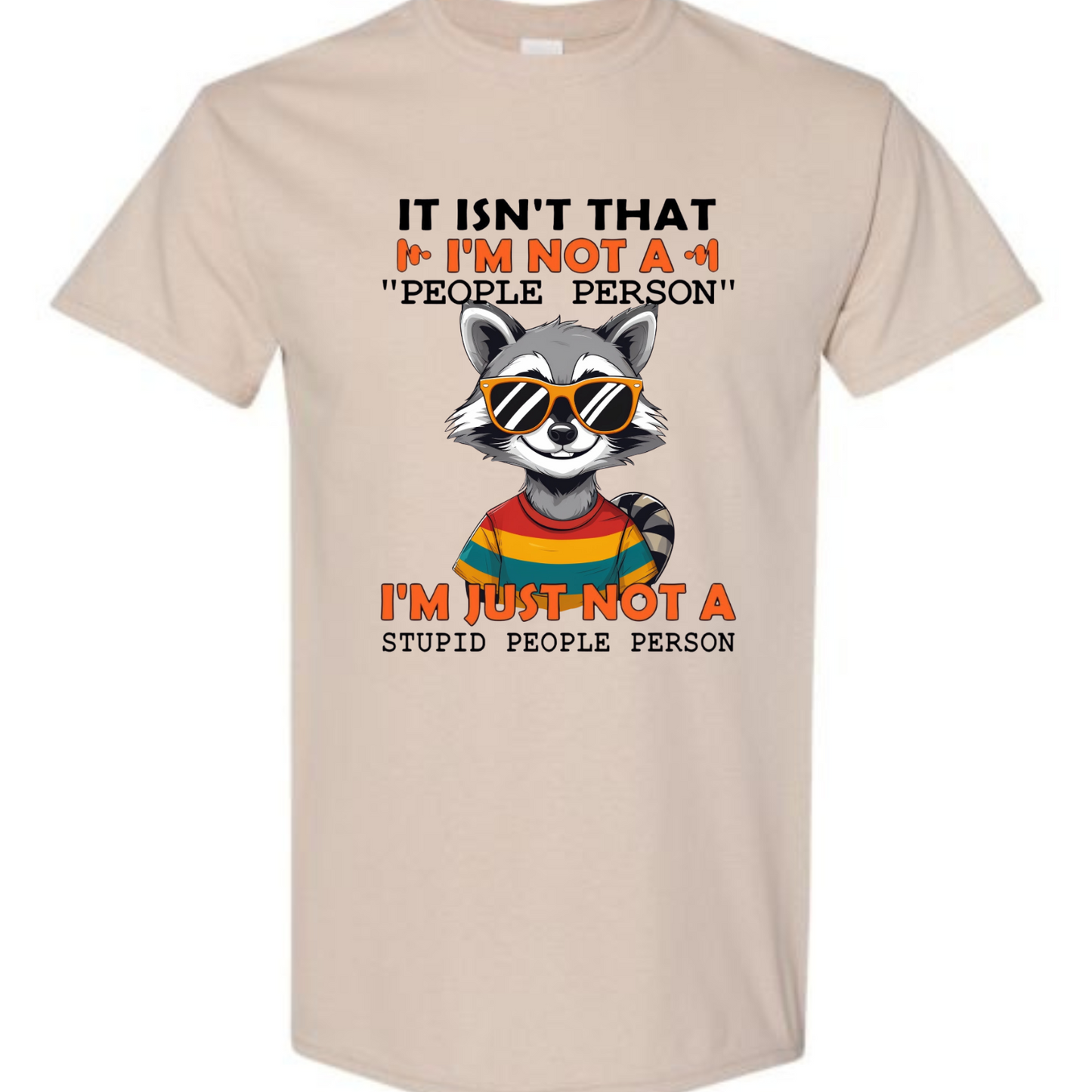 BISHAM NOT A STUPID PEOPLE PERSON TEE