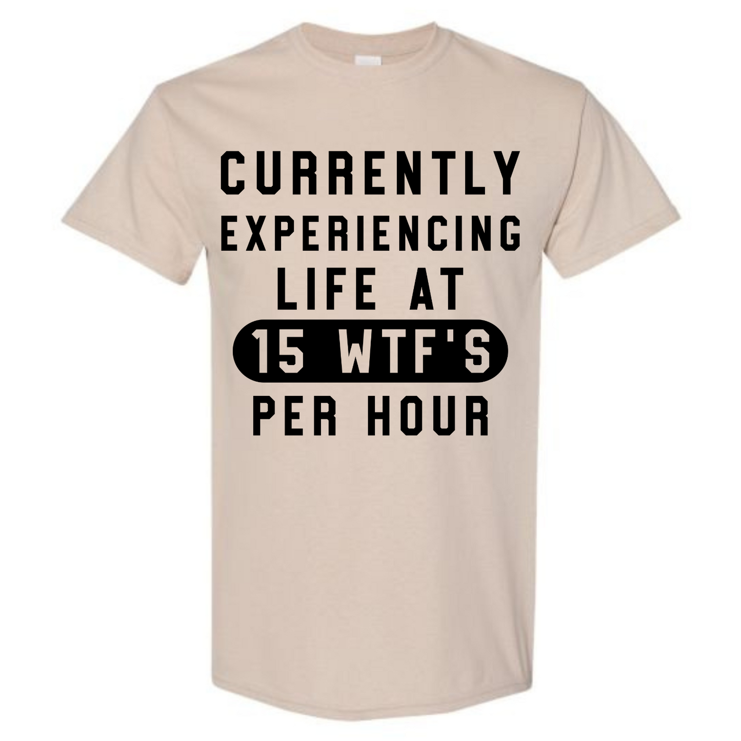 BISHAM EXPERIENCING 15 WTF'S EXPRESSIVE TEE