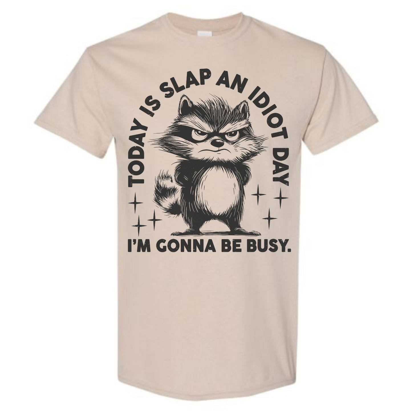 BISHAM SLAP AN IDIOT RACOON TEE