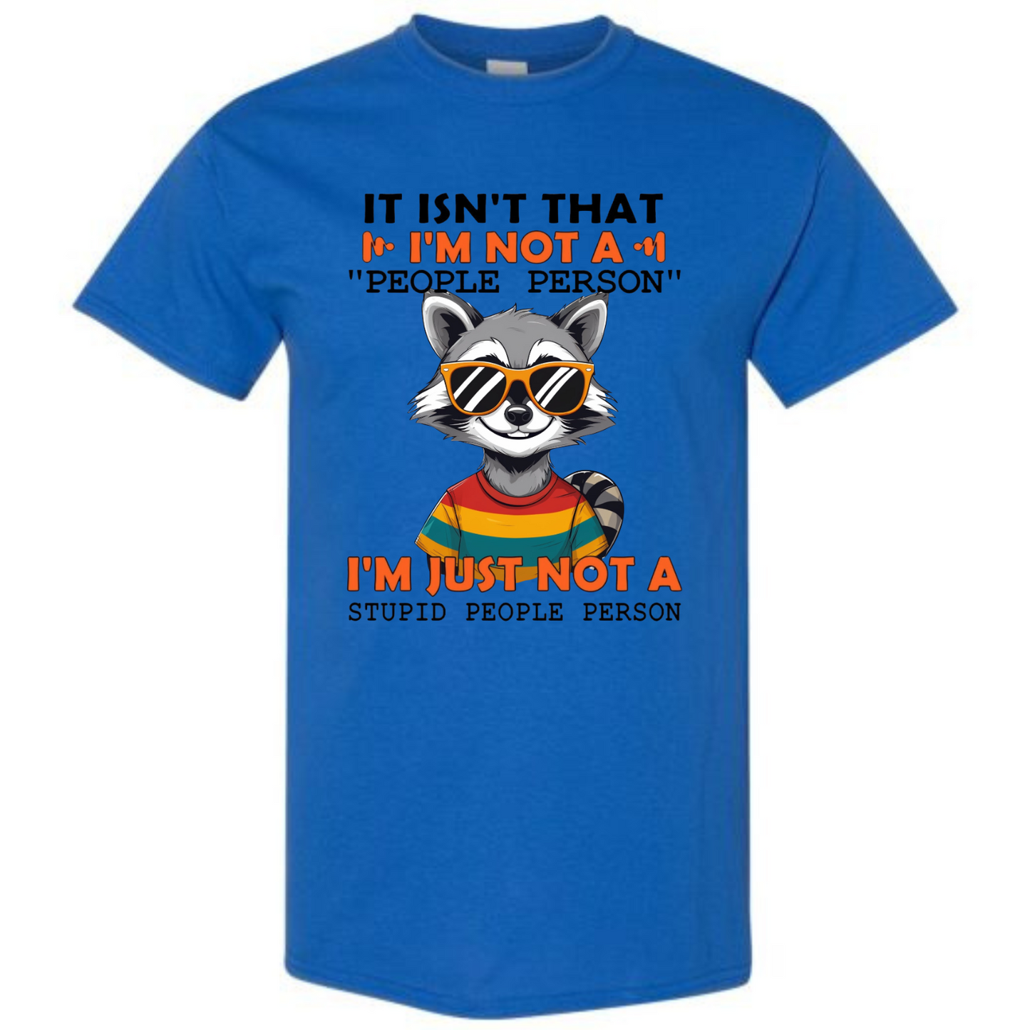 BISHAM NOT A STUPID PEOPLE PERSON TEE