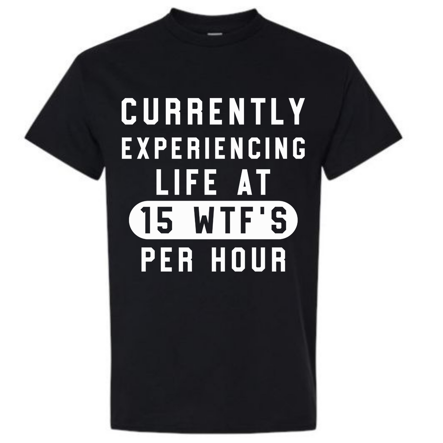 BISHAM EXPERIENCING 15 WTF'S EXPRESSIVE TEE